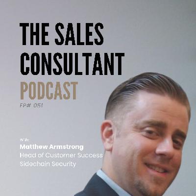 An Org-Wide Customer Success Mindset with Matthew Armstrong #051