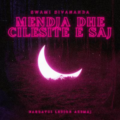 Mendja dhe Cilesite e Saj nga Swami Sivananda
