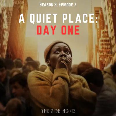 A Quiet Place: Day One A Quiet Place: Day One