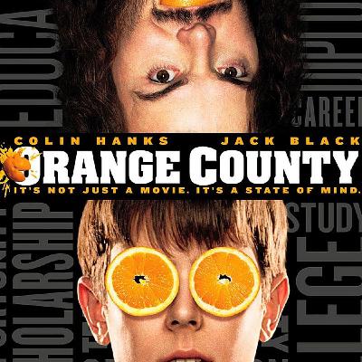 Episode 10: Orange County (2002)