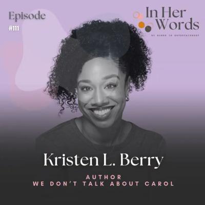 Kristen L. Berry on Blending Suspense, Social Justice & Sisterhood in Her Debut Novel
