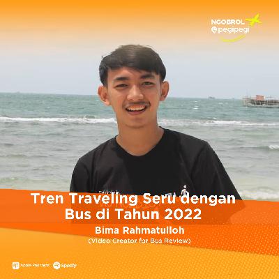 55. Tren Traveling Seru dengan Bus di Tahun 2022