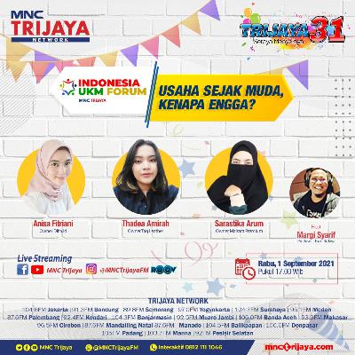Trijaya Hot Topic Petang UKM Forum "USAHA SEJAK MUDA, KENAPA ENGGAK?"