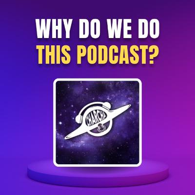 Why do we do PODCASTING?? EPISODE: 45 Why do we do PODCASTING?? EPISODE: 45