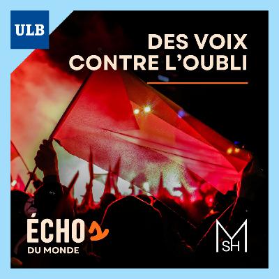 Échos du monde #2 - Mémoires du monde arabe