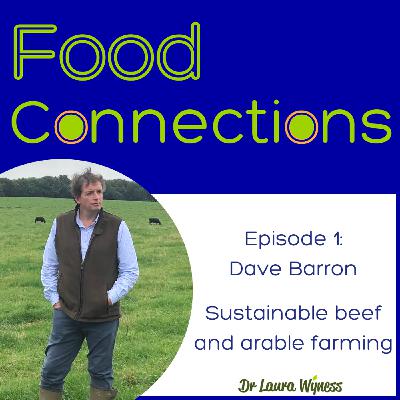 1: Sustainable beef and arable farming - Dave Barron 1: Sustainable beef and arable farming - Dave Barron