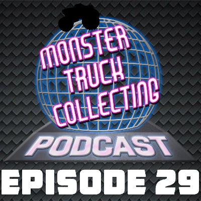 Episode 29 - 2016 Hot Wheels Monster Jam (Part 1)