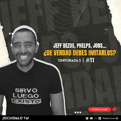 Jeff Bezos, Phelps, Jobs… ¿De verdad debes imitarlos? l Estoy Para Servirte