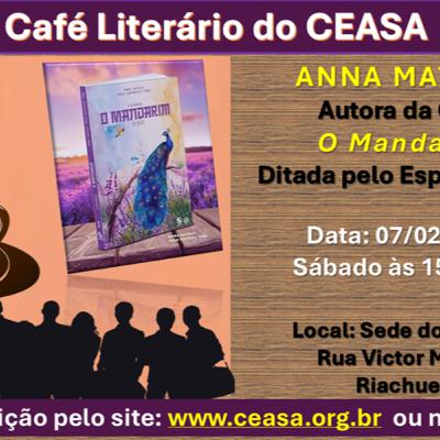 Café Literário do CEASA - 07.02.2026 - Anna Mateus - Livro Mandarin - Esp. Ying Café Literário do CEASA - 07.02.2026 - Anna Mateus - Livro Mandarin - Esp. Ying