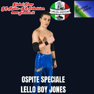 L'ora del wrestling presenta: Ospite Speciale Lello Boy Jones St.6 Ep.16