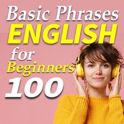 Basic English Phrases 100 Practice for Beginners
