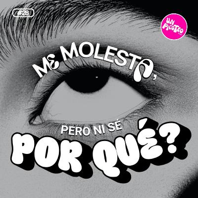 No sé por qué me molesta… pero me molesta 🤬