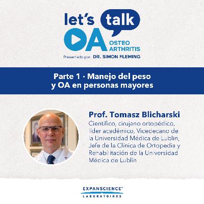 #29 ES - Parte 1: Manejo del peso y OA en personas mayores #29 ES - Parte 1: Manejo del peso y OA en personas mayores