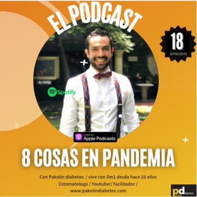 18- Las 8 cosas que debes hacer en esta pand3mia si tienes dm1 o dm2