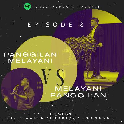 Panggilan Melayani Vs Melayani Panggilan bersama Ps. Pison Dwi (Bethani Kendari)