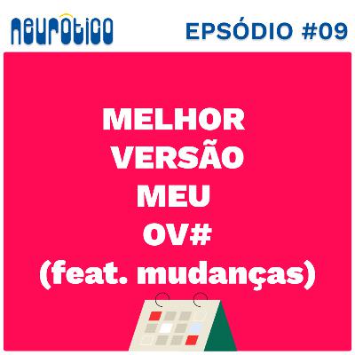 #09 - Melhor Versão Meu Ov# #09 - Melhor Versão Meu Ov#