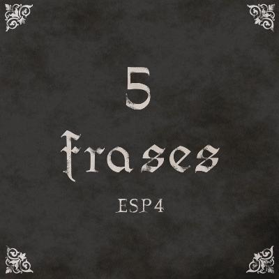 ESP4: 5 frases ESP4: 5 frases