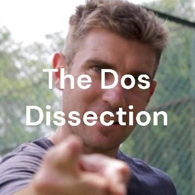 Season 2022 – The Dos Dissection – Episode 19