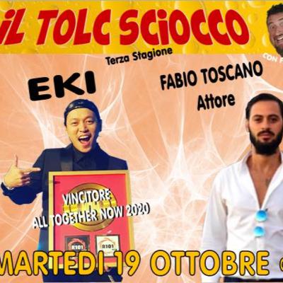 IL TOLCSCIOCCO con EKI e FABIO TOSCANO 19.10.21