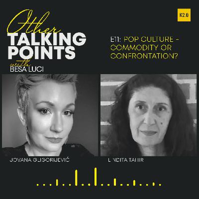 #S1EP11 - Pop culture — commodity or confrontation?