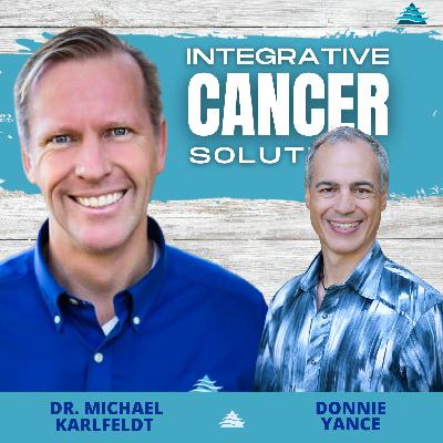 Ancient Wisdom, Modern Oncology: Herbal Medicine That Works with Donnie Yance