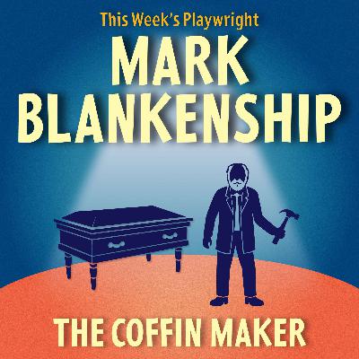 THE COFFIN MAKER by Mark Blankenship THE COFFIN MAKER by Mark Blankenship