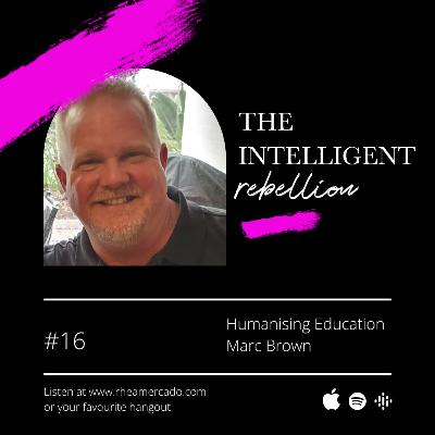 Humanising Education with Marc Brown
