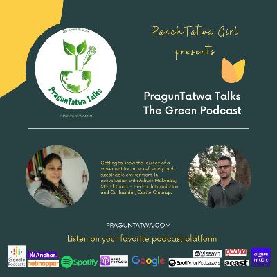 Ep 45 Green Tatwa Talks - In conversation with Ashwin Malwade, MD, Ek Saath - The Earth Foundation and Co-founder, Carter Cleanup.