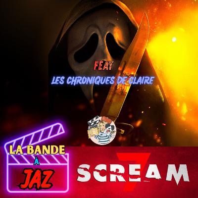 SCREAM 7 Feat Les Chroniques de Claire SCREAM 7 Feat Les Chroniques de Claire