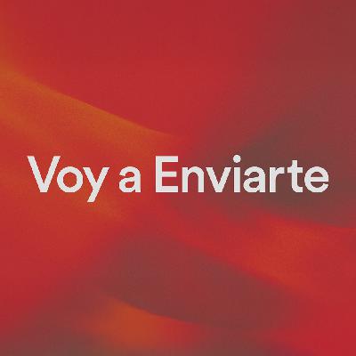 Voy a Enviarte - Ps. Marco Contreras