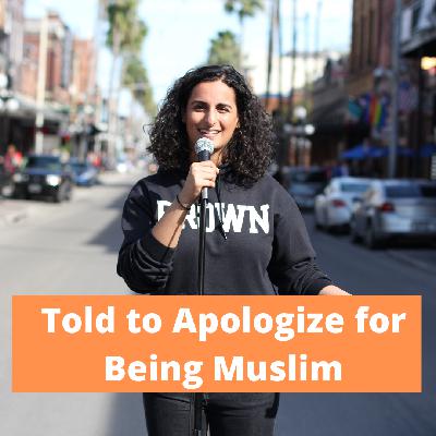 Told to Apologize for Being Muslim Told to Apologize for Being Muslim