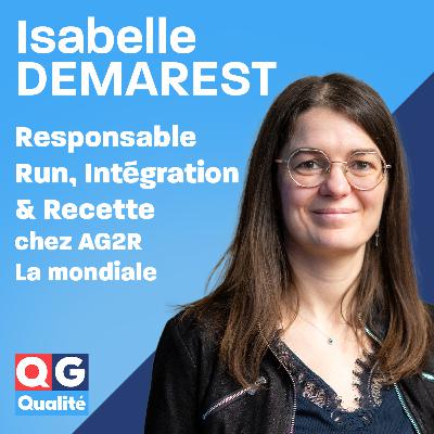 Isabelle Demarest – Naissance d’un service QA chez AG2R La Mondiale Isabelle Demarest – Naissance d’un service QA chez AG2R La Mondiale