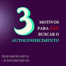 # Episódio 16 Três motivos para não buscar o AUTOCONHECIMENTO
