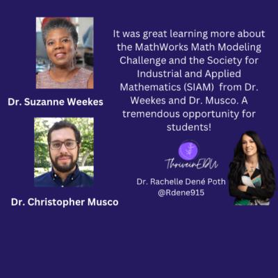 ThriveinEDU Live with Dr. Suzanne Weekes and Dr. Christopher Musco, discussing the MathWorks Math Modeling Challenge! ThriveinEDU Live with Dr. Suzanne Weekes and Dr. Christopher Musco, discussing the MathWorks Math Modeling Challenge!