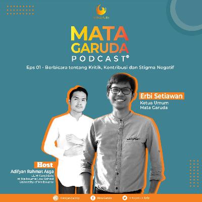 Eps. 01 - BICARA TENTANG KRITIK, KONTRIBUSI DAN STIGMA NEGATIF bersama Erbi Setiawan