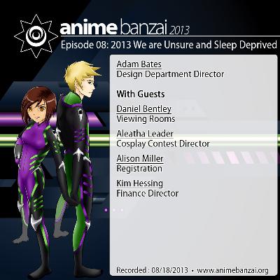ABPC - Episode 08 - We are Unsure and Sleep Deprived