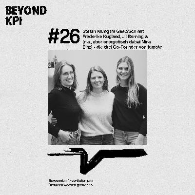 im Gespräch mit Frederike Kugland, Jil Berning & Nina Binz (n.a.) - Co-Founder von femote