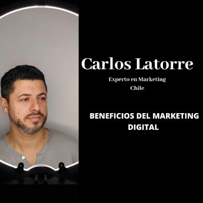 (7) Beneficios del Marketing Digital con Carlos Latorre