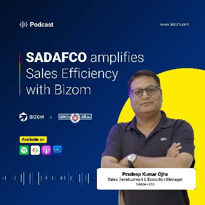 Ep 8: SADAFCO amplifies Sales Efficiency with Bizom Ep 8: SADAFCO amplifies Sales Efficiency with Bizom