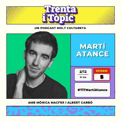 TiT amb MARTÍ ATANCE TiT amb MARTÍ ATANCE