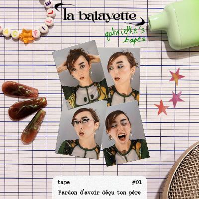 Tape#1 : Pardon d'avoir déçu ton père