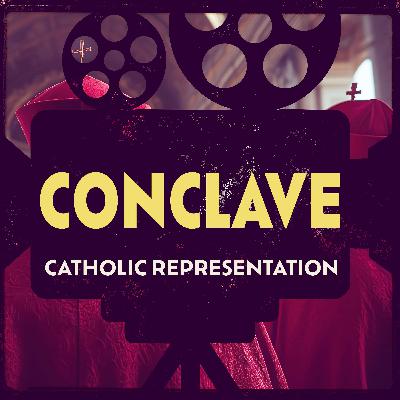 Bonus — Conclave: Catholic Representation