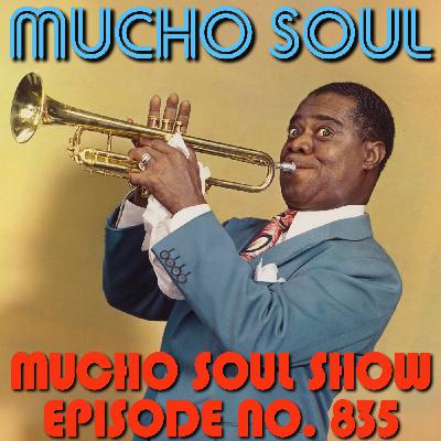 Episode 836: Mucho Soul Show No. 835 Episode 836: Mucho Soul Show No. 835