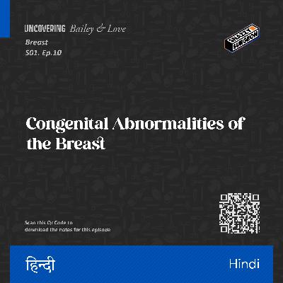 S.01 Ep.10 Congenital Abnormalities of the Breast_Hindi