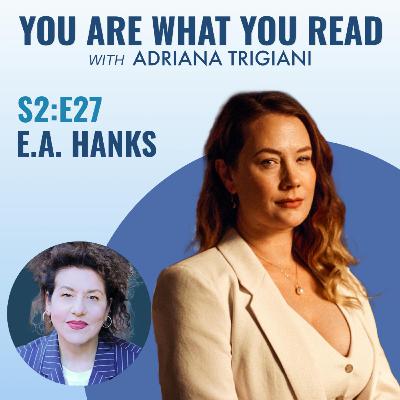 On the Open Road with E.A. Hanks
