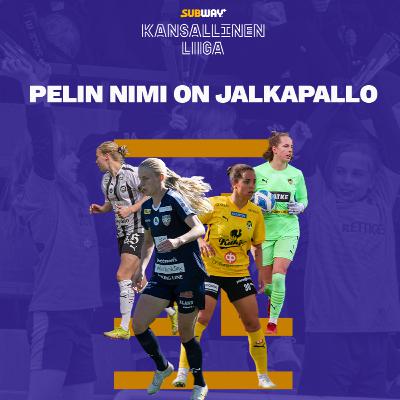 #14 Pelin Nimi on Jalkapallo - Joukkueanalyysit runkosarjan puolivälissä (studiovieraina Jarmo Matikainen ja Jonne Kunnas)