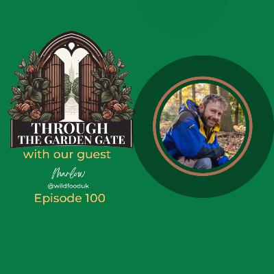Episode 100 with Marlow from @wildfooduk ;)