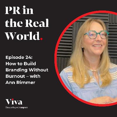 How to Build Branding Without Burnout – with Ann Rimmer