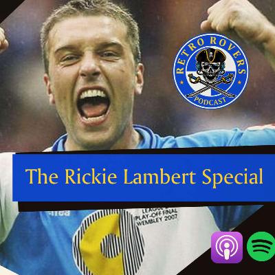 Retro Rovers Podcast - Rickie Lambert