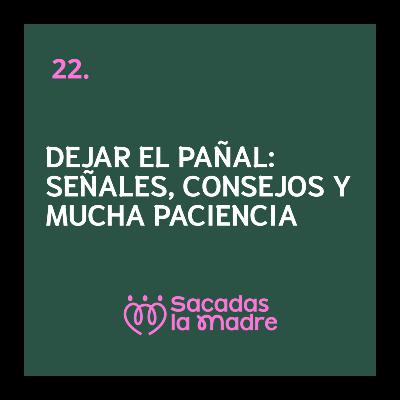 Dejar el pañal: señales, consejos y mucha paciencia